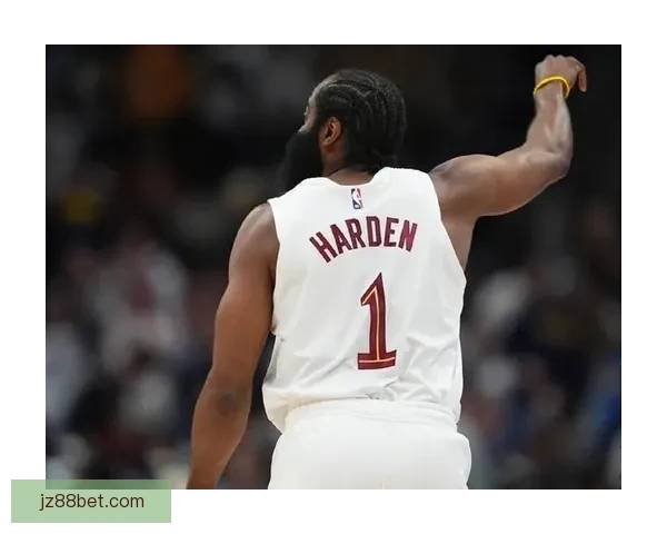 登场二十战十五胜哈登17分14助攻早早打卡前队友盛赞历史最佳之一